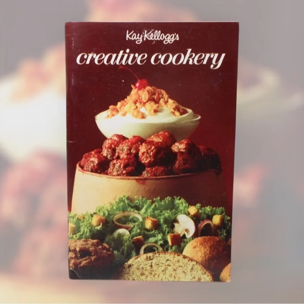 Kay Kellogg's Creative Cookery Vintage Home Cooking Recipes 1960's 70's